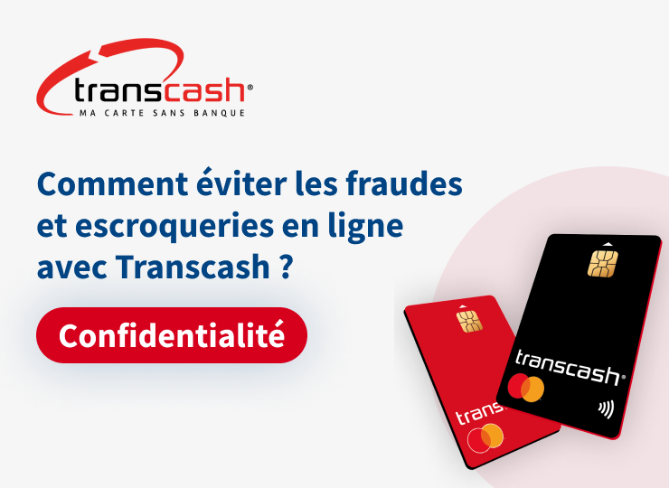 Comment éviter les fraudes et escroqueries en ligne avec Transcash ?