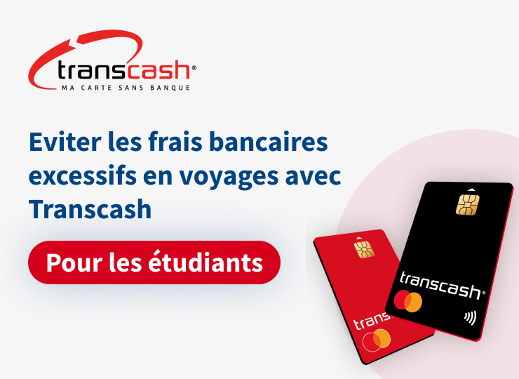 Étudiant : éviter les frais bancaires excessifs en voyages avec Transcash