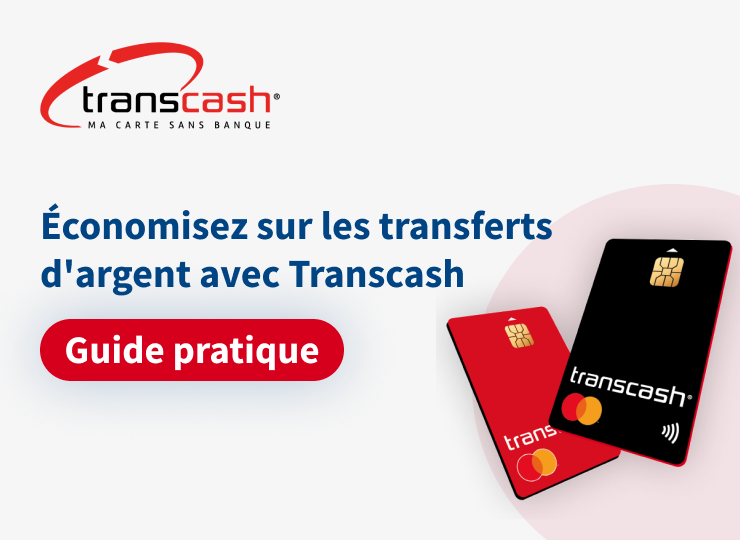 Économisez sur les transferts d’argent avec Transcash : guide pratique